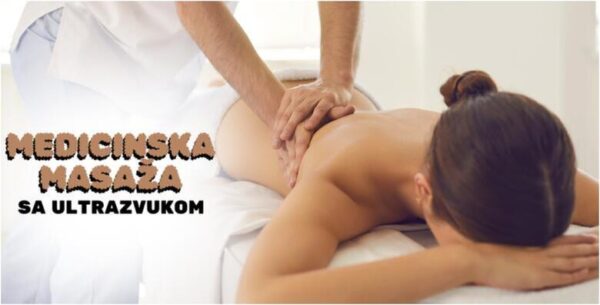 MEDICINSKA MASAŽA SA ULTRAZVUKOM - rješite se boli, povećajte pokretljivost<b...