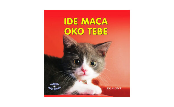Ide maca oko tebe