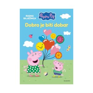 Peppa Dobro je biti dobar